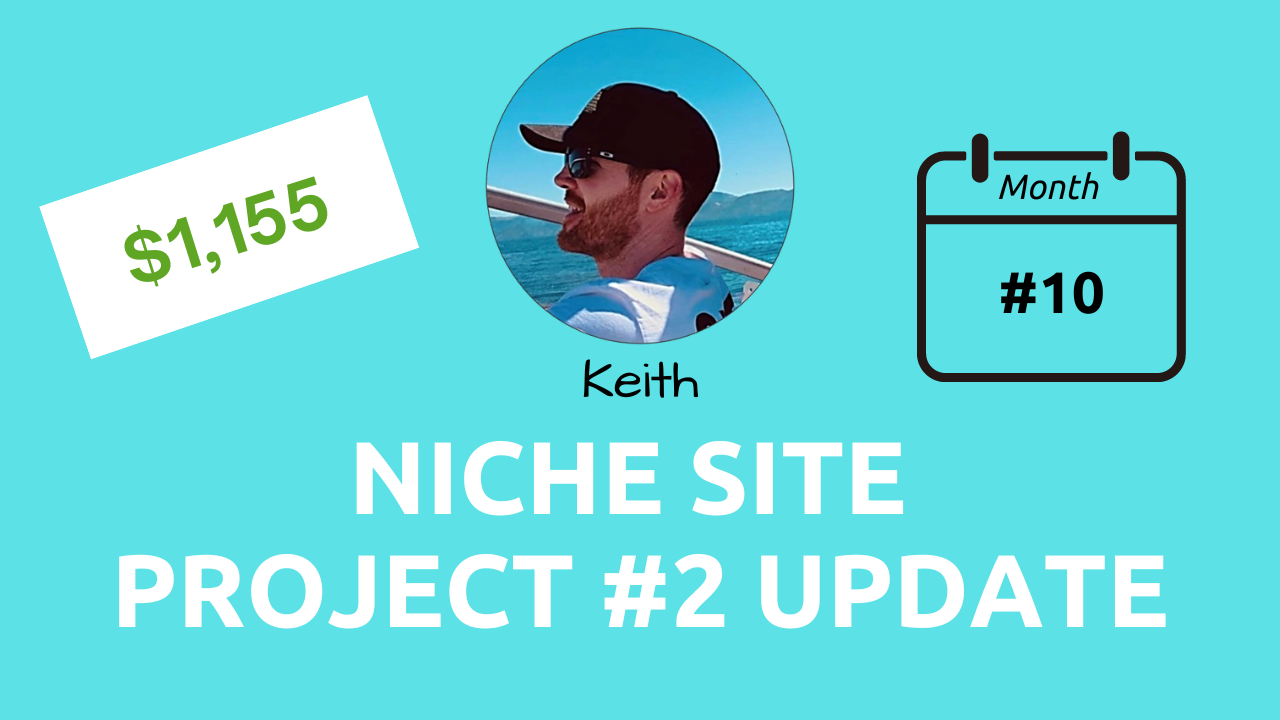 Keith Niche Site Project #2 Month 10 Update