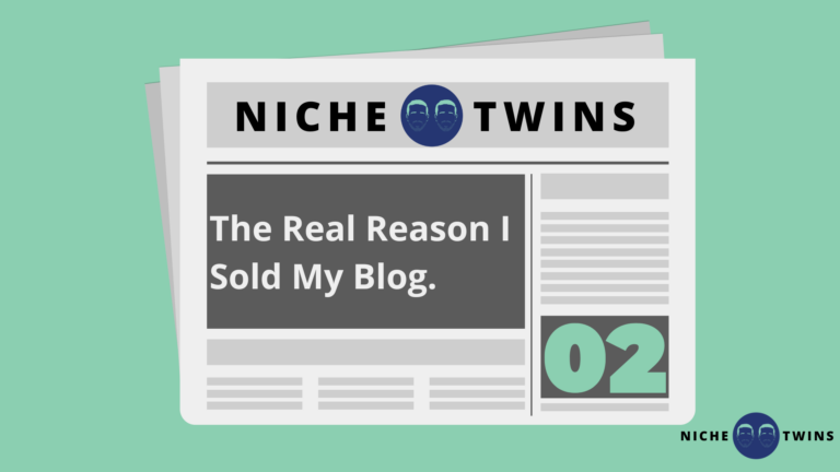 #02 | The Real Reason I Sold My Blog