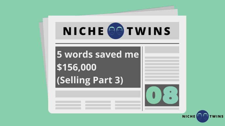 5 words saved me $156,000 (Selling Part 3)